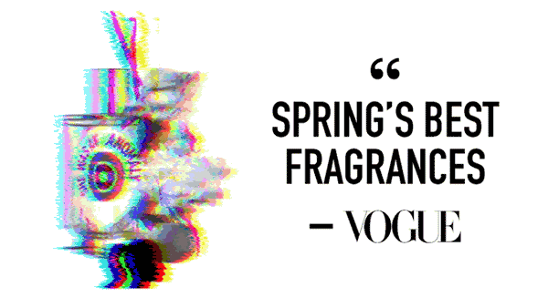 “Spring’s Best Fragrances” – Vogue