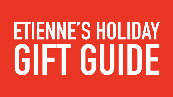 Etienne's Holiday Gift Guide Blog
